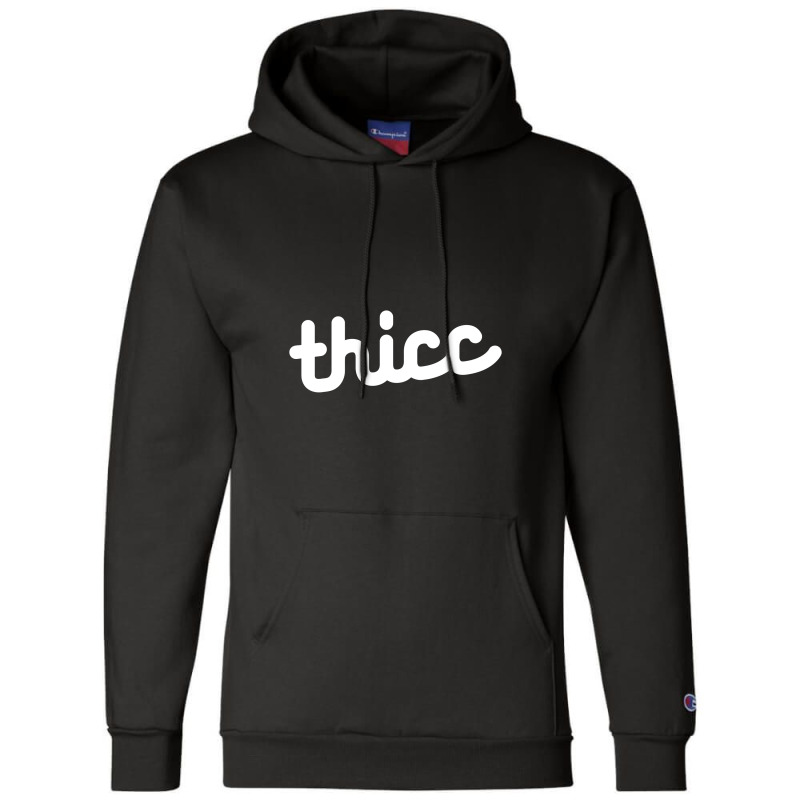 Thicc Champion Hoodie | Artistshot