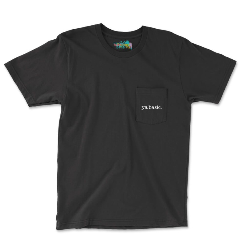 Ya Basic Pocket T-shirt | Artistshot