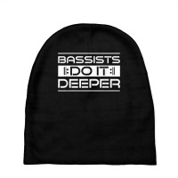 Bassists Do It Deeper Tshirt   Bassists Tshirt Baby Beanies | Artistshot