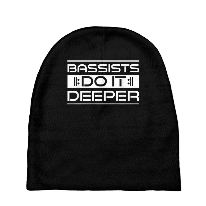 Bassists Do It Deeper Tshirt   Bassists Tshirt Baby Beanies | Artistshot