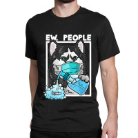 Siberian Husky Dog Wearing Facemask Hand Sanitizer Ew People Classic T-shirt | Artistshot