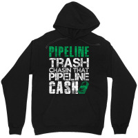 Trash Cash Pipeliner Welder Welding Pipeline Roughneck Gift Long Sleev Unisex Hoodie | Artistshot