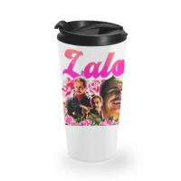 Lalo Salamanca, The Lalo Salamanca, Lalo Salamancas, Lalo Salamanca Ar Travel Mug | Artistshot