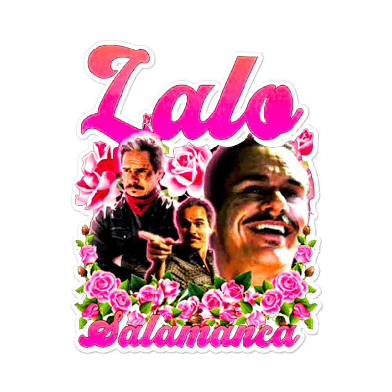 Lalo Salamanca, The Lalo Salamanca, Lalo Salamancas, Lalo Salamanca Ar Sticker | Artistshot