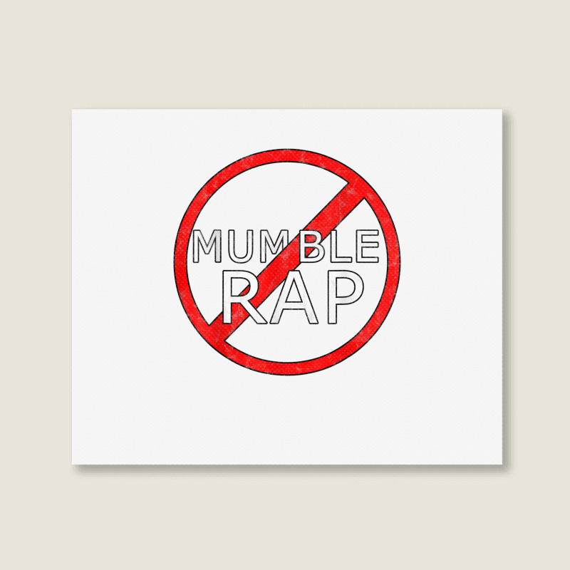 Stop Mumble Rap Hiphop Design Landscape Canvas Print | Artistshot