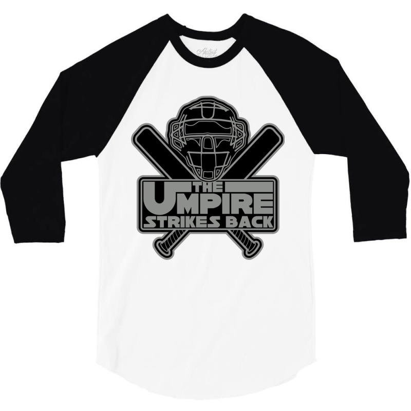 The Umpire Strikes Back 3/4 Sleeve Shirt by ShelaRenayKaeser | Artistshot