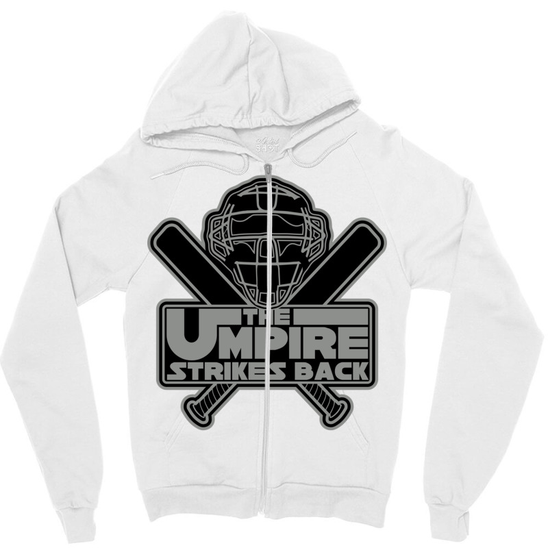 The Umpire Strikes Back Zipper Hoodie by ShelaRenayKaeser | Artistshot