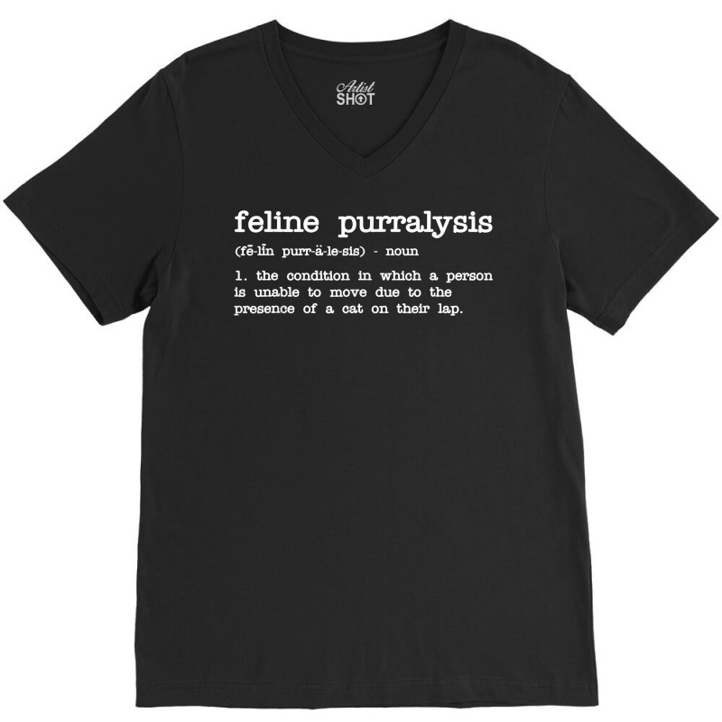 Feline Purralysis Apparel T Shirt V-neck Tee | Artistshot