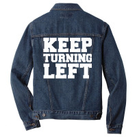 Keep Turning Left Funny Gift Dirt Short Track Runner Present Premium T Men Denim Jacket | Artistshot