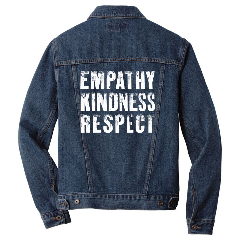 Empathy, Kindness, Respect Men Denim Jacket | Artistshot