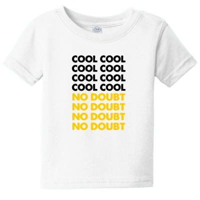 Cool Cool No Doubt No Doubt Baby Tee Designed By Clantonhendra