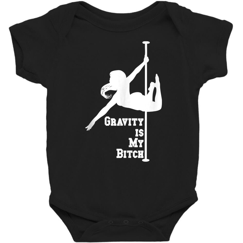 Gravity Pole Dance Fitness Cool Work Out Dancer Gift Tank Top Baby Bodysuit by susanzqbraigu | Artistshot