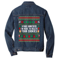 Database Administrator I'm Here To Delete Your Cookies Xmas T Shirt Men Denim Jacket | Artistshot