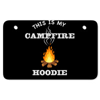 This Is My Campfire Hoodie Camping Campfire Fall Weather Pullover Hood Atv License Plate | Artistshot