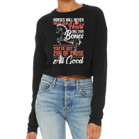 Horse Rider   Horses Will Never Break Your Heart   Horse T Shirt Cropped Sweater | Artistshot