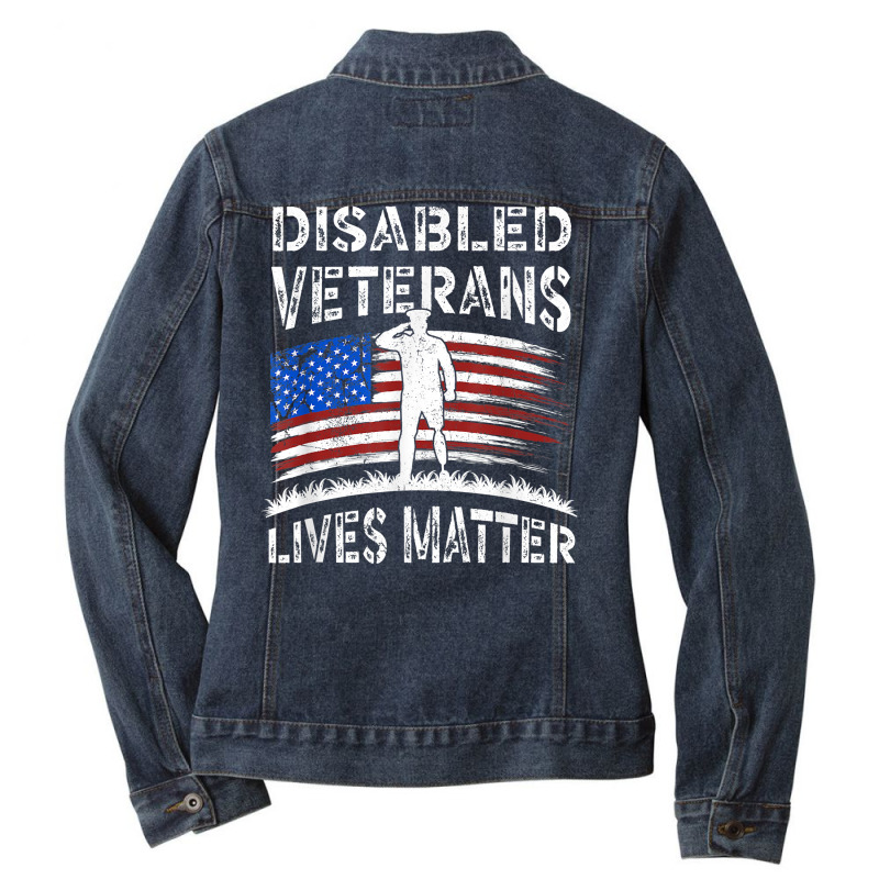 Disabled Veterans Combat American Soldier Lives Matter T Shirt Ladies Denim Jacket by beansidpeelleo | Artistshot