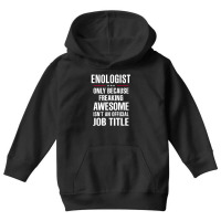 Gift For Freaking Awesome Enologist Youth Hoodie | Artistshot