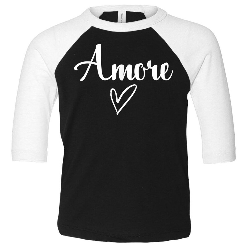 Amore   Italian Love Valentine's Day T Shirt Toddler 3/4 Sleeve Tee by caulkyuladdenrxi | Artistshot