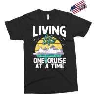 Living Life One Cruise At A Time   Cruise Ship T Shirt Exclusive T-shirt | Artistshot