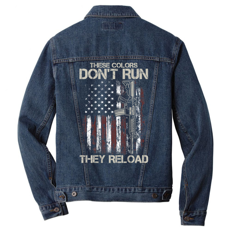 Gun American Flag Colors Don't Run They Reload (on Back) T Shirt Men Denim Jacket by susanzqbraigu | Artistshot