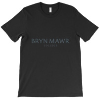 The Bryn Mawr College T-shirt | Artistshot