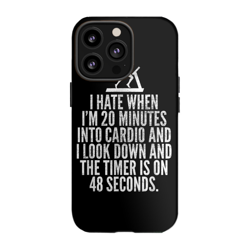 Hate When Cardio   Lifting Weights Funny Gym & Workout Shirt Iphone 13 Pro Case | Artistshot