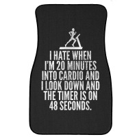 Hate When Cardio   Lifting Weights Funny Gym & Workout Shirt Front Car Mat | Artistshot