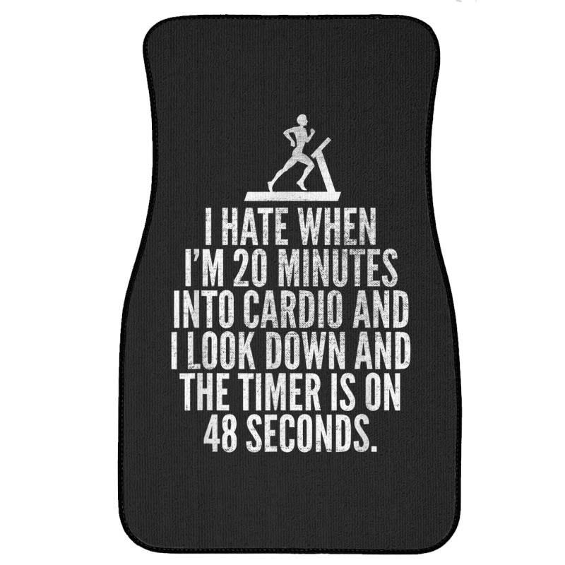 Hate When Cardio   Lifting Weights Funny Gym & Workout Shirt Front Car Mat | Artistshot