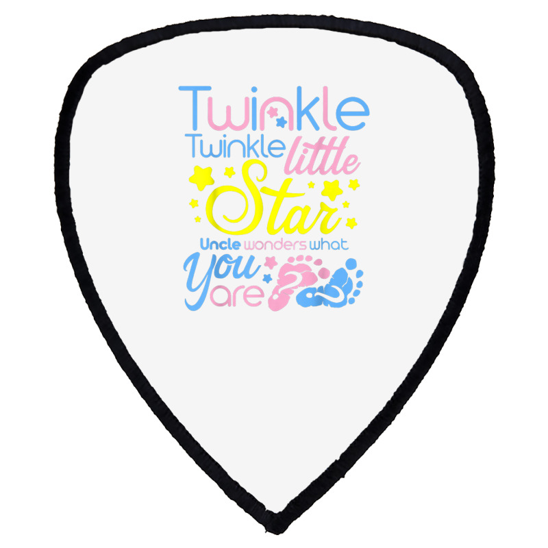 Twinkle.little.star Uncle Wonders What You Are Gender Reveal T Shirt Shield S Patch | Artistshot