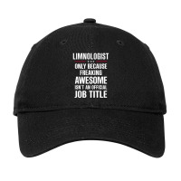 Gift For Freaking Awesome Limnologist Adjustable Cap | Artistshot