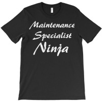 Maintenance Specialist Tshirt Job Occupation Funny Work Titl T Shirt T-shirt | Artistshot