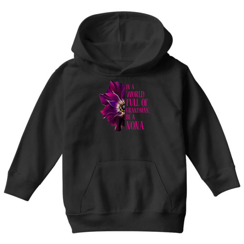 Anemone World Full Of Grandmas Be Nona Grandmas Gifts T Shirt Youth Hoodie by klezgbnist | Artistshot