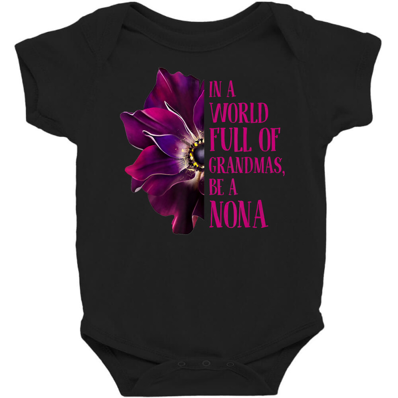 Anemone World Full Of Grandmas Be Nona Grandmas Gifts T Shirt Baby Bodysuit by klezgbnist | Artistshot