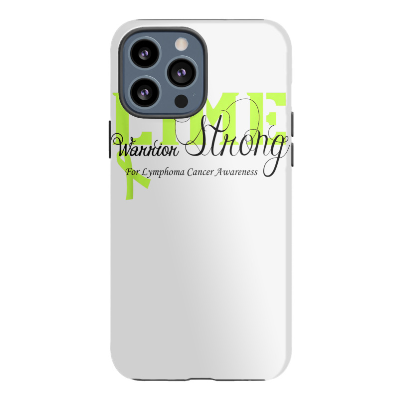 Lymphoma Cancer Lime Ribbon Strong Warrior Awareness Iphone 13 Pro Max Case | Artistshot