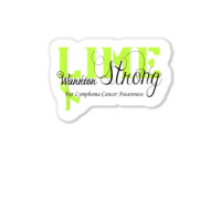 Lymphoma Cancer Lime Ribbon Strong Warrior Awareness Sticker | Artistshot