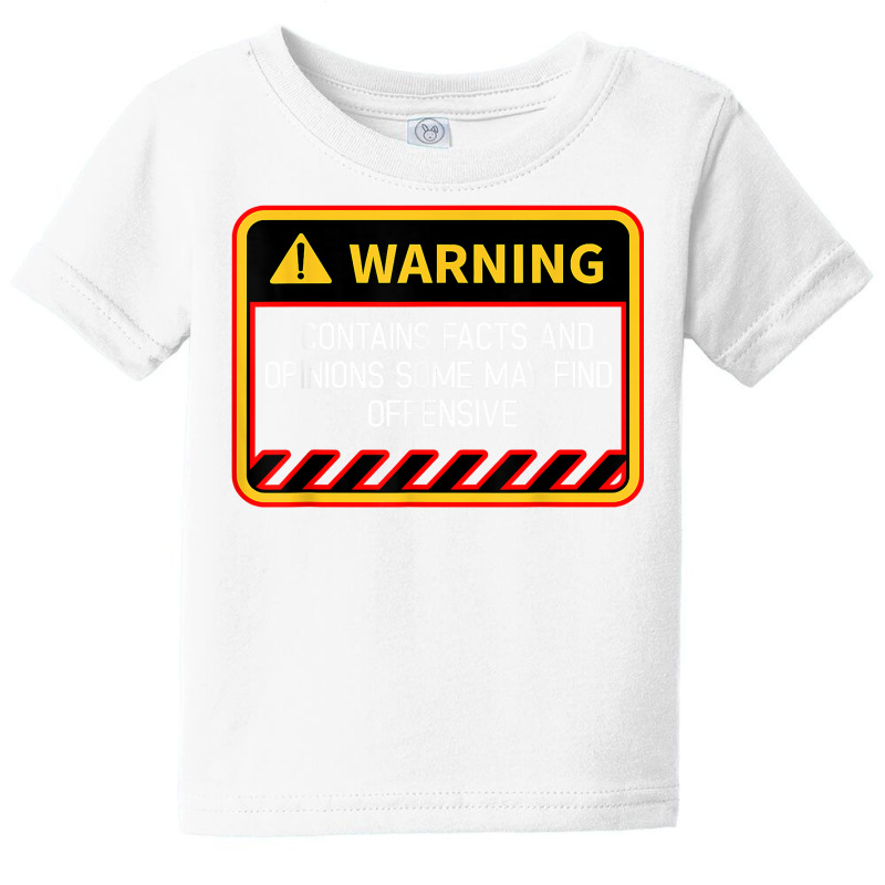 Warning Contains Facts May Find Offensive Humor T Shirt Baby Tee | Artistshot