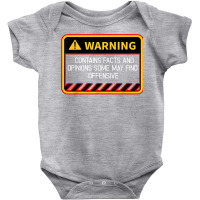 Warning Contains Facts May Find Offensive Humor T Shirt Baby Bodysuit | Artistshot