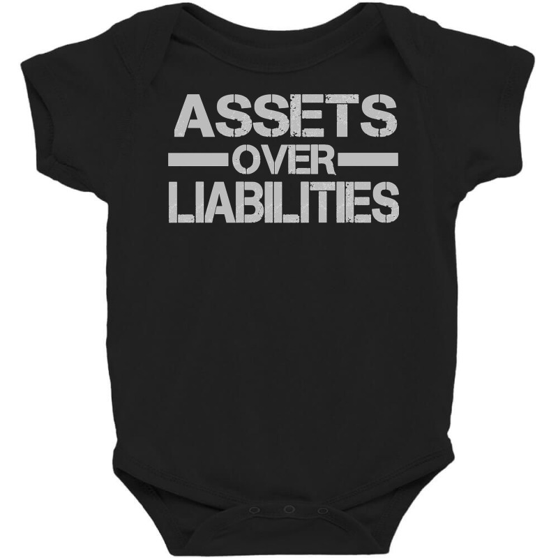 Assets Over Liabilities Mens Pullover Hoodie Baby Bodysuit by caulkyuladdenrxi | Artistshot