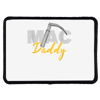 Mac Daddy Funny Anesthetist Fathers Day Gift Laryngoscope T Shirt Rectangle Patch | Artistshot