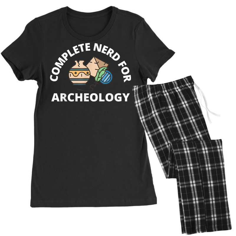 Complete Nerd For Archeology  Men Women Kids Archeologist T Shirt Women's Pajamas Set by BrandalynSaetern | Artistshot