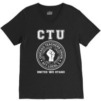 Womens Chicago Teachers Union On Strike Protest United We Stand V Neck V-neck Tee | Artistshot