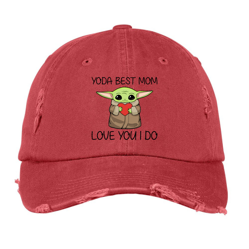 YODA BEST MOM LOVE YOU I DO