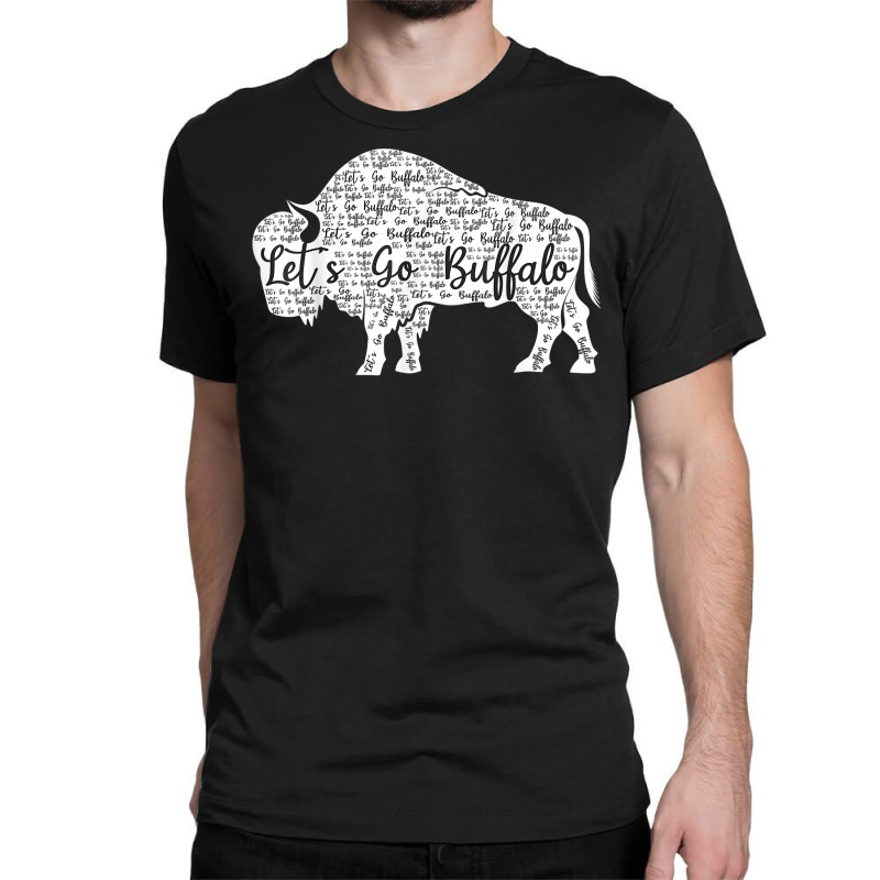 Lets Go Buffalo Shirt New York Buffalo Sports Fan Buffalo T Shirt Classic T-shirt | Artistshot