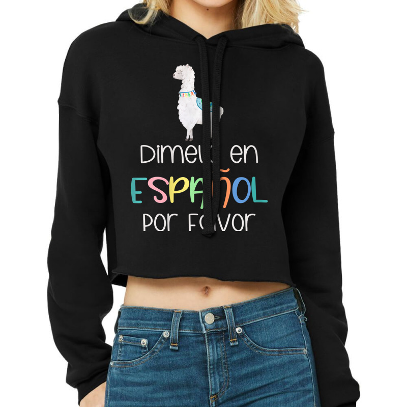 Womens En Espanol Por Favor Maestra Bilingual Spanish Teacher T Shirt Cropped Hoodie by keylonnsrosol5d | Artistshot