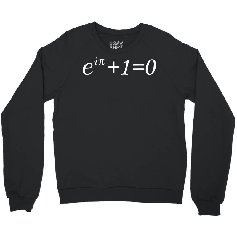 E^(ipi)+1=0 The Mathematical Record Of The Euler Identity T Shirt Crewneck Sweatshirt | Artistshot