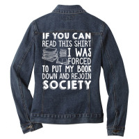 If You Can Read This Book Lovers Novel Reading Funny Pullover Hoodie Ladies Denim Jacket | Artistshot