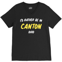 Mississippi  I'd Rather Be In Canton, Mississippi T Shirt V-neck Tee | Artistshot