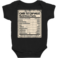 Christopher Nutrition Facts Funny Name Humor Nickname T Shirt Baby Bodysuit | Artistshot