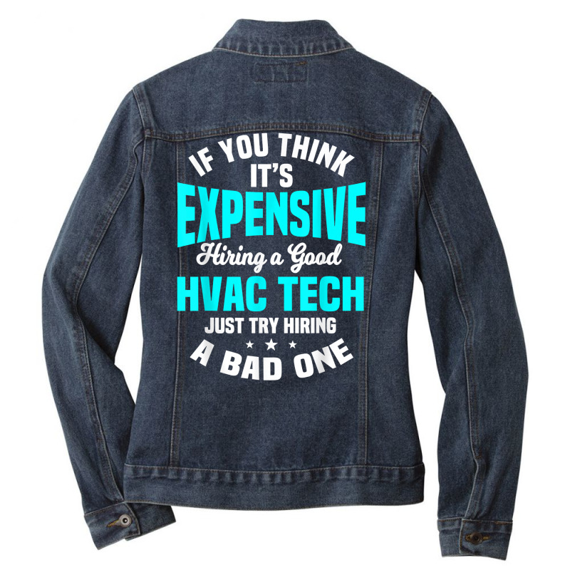 Hvac Technician Service Hvacr Tech Mechanic Installer Work T Shirt Ladies  Denim Jacket. By Artistshot