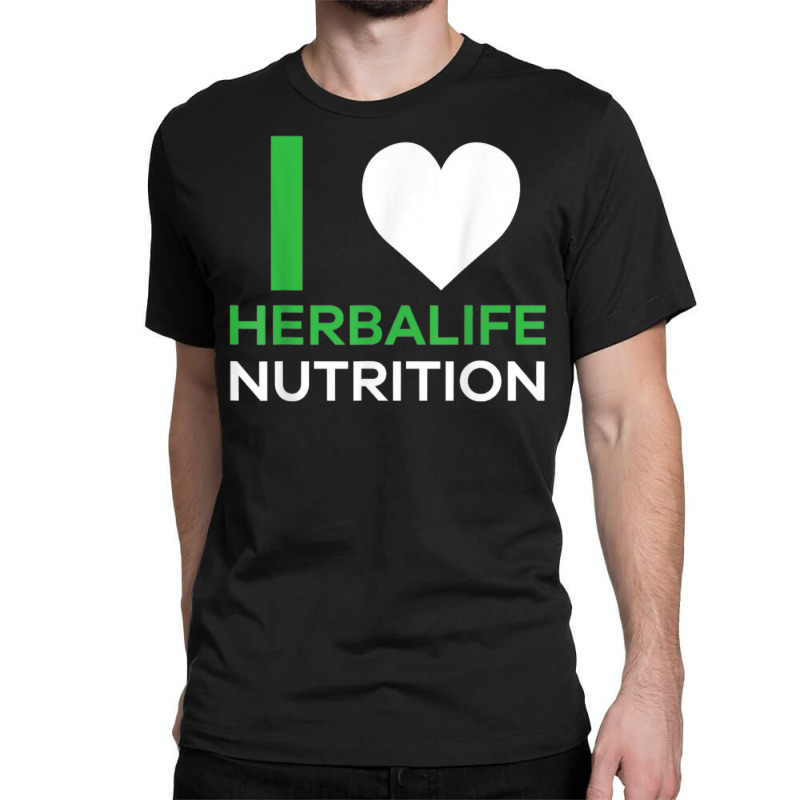 I Love Herbalife Nutrition Tshirt Classic T-shirt by susanzqbraigu | Artistshot